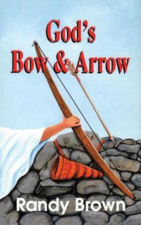 Cover image for God's Bow and Arrow