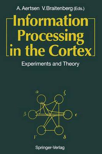 Cover image for Information Processing in the Cortex: Experiments and Theory
