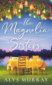 Cover image for The Magnolia Sisters