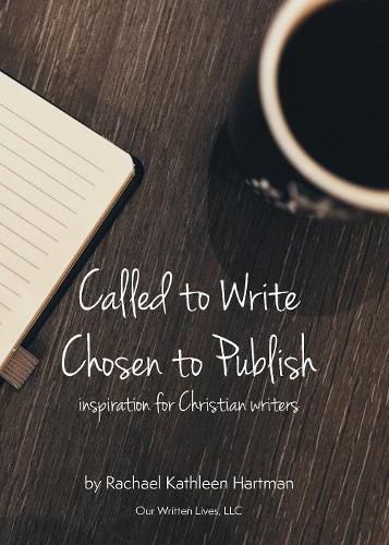 Cover image for Called to Write, Chosen to Publish