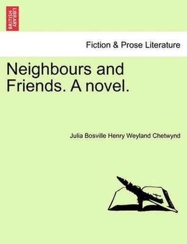 Cover image for Neighbours and Friends. a Novel.