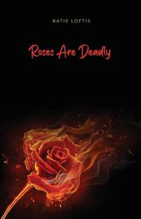 Cover image for Roses Are Deadly