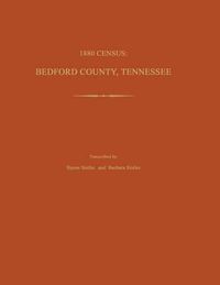 Cover image for 1880 Census: Bedford County, Tennessee