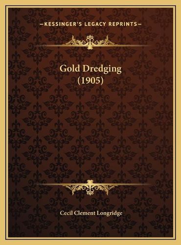 Gold Dredging (1905) Gold Dredging (1905)