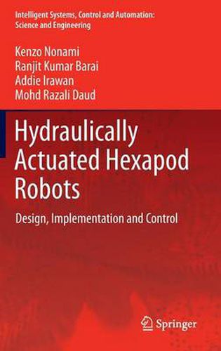 Cover image for Hydraulically Actuated Hexapod Robots: Design, Implementation and Control