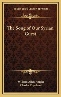 Cover image for The Song of Our Syrian Guest