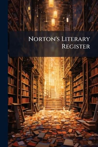 Cover image for Norton's Literary Register ...