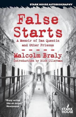 False Starts: A Memoir of San Quentin and Other Prisons