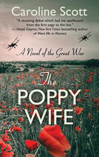 Cover image for The Poppy Wife: A Novel of the Great War