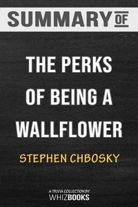 Cover image for Summary of The Perks of Being a Wallflower: Trivia/Quiz for Fans