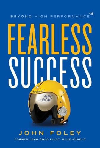 Cover image for Fearless Success: Beyond High Performance