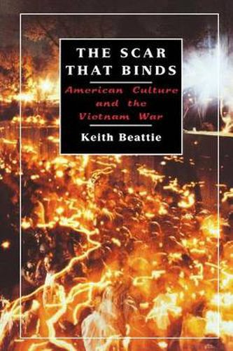 Cover image for The Scar That Binds: American Culture and the Vietnam War