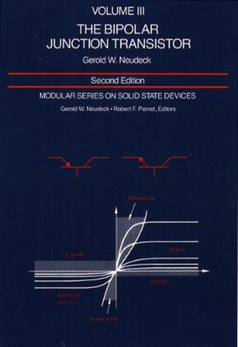 Cover image for Modular Series on Solid State Devices: Volume III: The Bipolar Junction Transistor