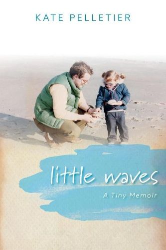 Cover image for Little Waves: A Tiny Memoir