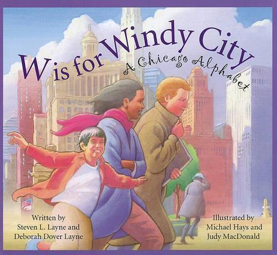 W Is for Windy City: A Chicago Alphabet