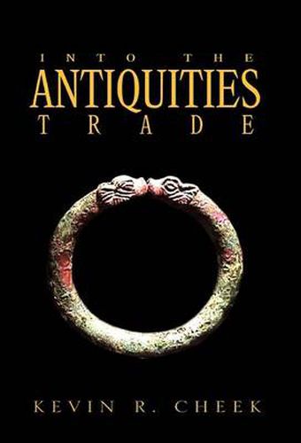 Cover image for Into The Antiquities Trade