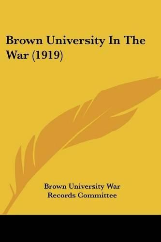 Cover image for Brown University in the War (1919)