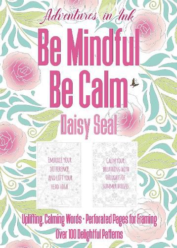 Cover image for Adventures in Ink, Be Mindful Be Calm: Large Format