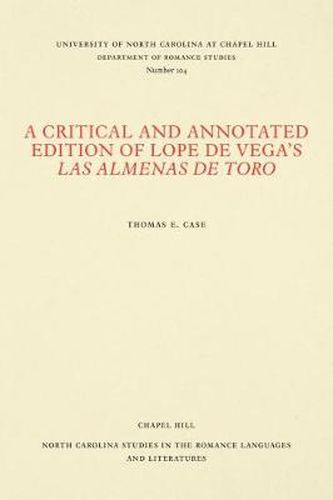 Cover image for A Critical and Annotated Edition of Lope de Vega's Las almenas de Toro