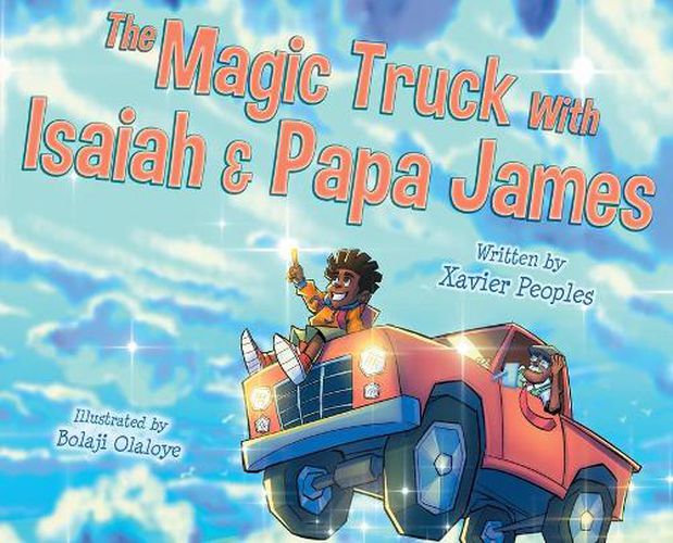 Cover image for The Magic Truck With Isaiah and Papa James