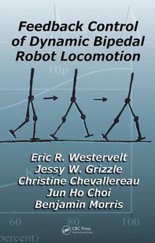 Cover image for Feedback Control of Dynamic Bipedal Robot Locomotion