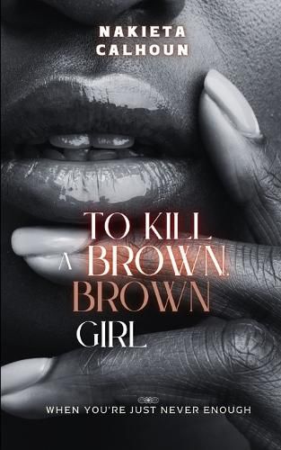 Cover image for To Kill a Brown, Brown Girl