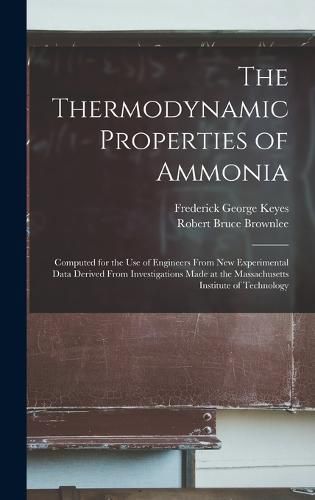 Cover image for The Thermodynamic Properties of Ammonia