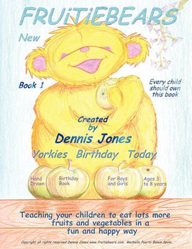 Cover image for Fruitiebears: Yorkies Birthday Today: Book 1