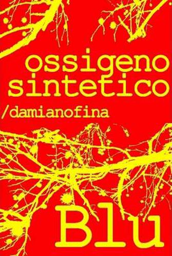 Ossigeno Sintetico (Edizione Rossa)