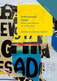 Cover image for Intercultural Cities: Policy and Practice for a New Era