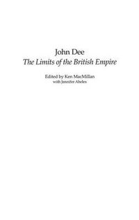 Cover image for John Dee: The Limits of the British Empire