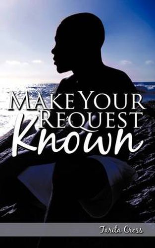 Cover image for Make Your Request Known