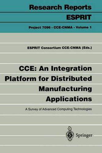Cover image for CCE: An Integration Platform for Distributed Manufacturing Applications: A Survey of Advanced Computing Technologies