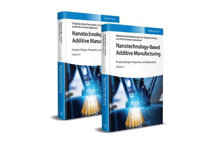 Cover image for Nanotechnology-Based Additive Manufacturing - Product Design, Properties and Applications