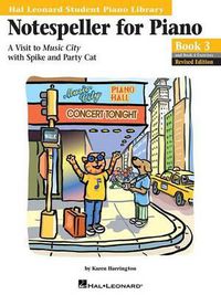 Cover image for Notespeller for Piano, Book 3: A Visit to Music City with Spike and Party Cat