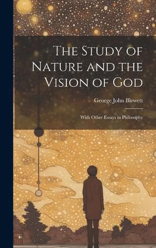 The Study of Nature and the Vision of God