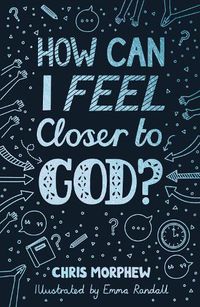 Cover image for How Can I Feel Closer to God?