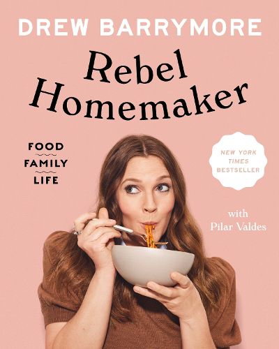 Cover image for Rebel Homemaker: Food, Family, Life