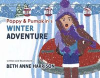 Cover image for Poppy and Pumpkin's Winter Adventure