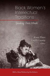 Cover image for Black Women's Intellectual Traditions - Speaking Their Minds