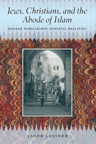 Cover image for Jews, Christians, and the Abode of Islam