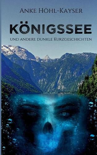 Cover image for Koenigssee und andere dunkle Kurzgeschichten