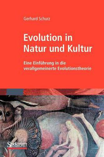 Cover image for Evolution in Natur und Kultur: Eine Einfuhrung in die verallgemeinerte Evolutionstheorie