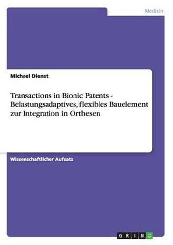 Cover image for Transactions in Bionic Patents - Belastungsadaptives, Flexibles Bauelement Zur Integration in Orthesen