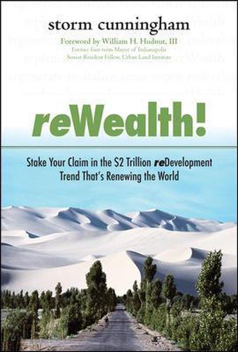 Cover image for ReWealth!: Stake Your Claim in the $2 Trillion Development Trend That's Renewing the World