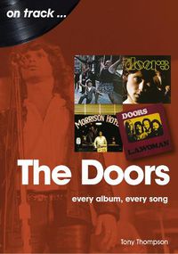 Cover image for The Doors On Track: Every Album, Every Song