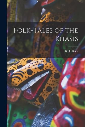 Cover image for Folk-tales of the Khasis