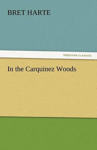 Cover image for In the Carquinez Woods