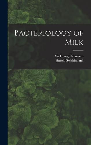 Cover image for Bacteriology of Milk