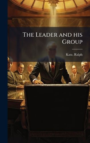 Cover image for The Leader and his Group